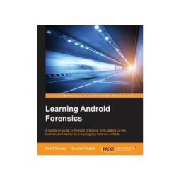 Packt Publishing Learning Android Forensics