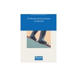 Universidad de Deusto El Discurso De Los Jóvenes En Internet