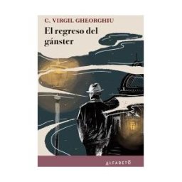 Alfabeto Editorial SL El Regreso Del Gánster