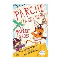 EDICIONES JAGUAR Parche, La Gata Pirata Y El Mapa Del Tesoro