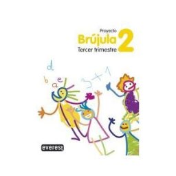 Editorial Everest Proyecto Globalizado Brújula Tercer Trimestre 2 Primaria