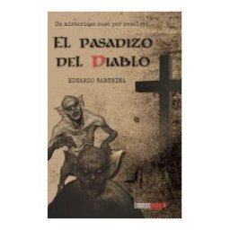 LIBROS INDIE El Pasadizo Del Diablo