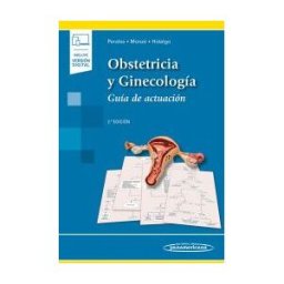 Editorial Médica Panamericana S.A. Obstetricia Y Ginecología + Ebook: Guía De Actuación