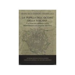 Fundación Española de Historia Moderna La 'pupilla Dell' Occhio Della Toscana'