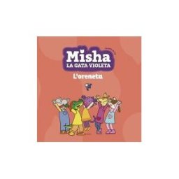 La Galera, SAU Misha La Gata Violeta 1. L'oreneta