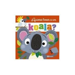 Editorial Bruño quieres Tocar A Un Koala?