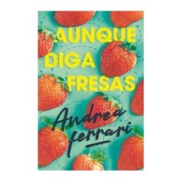 Fundación Santa María-Ediciones SM Aunque Diga Fresas