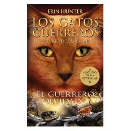 Salamandra Infantil y Juvenil Los Gatos Guerreros El Augurio De Las Estrellas 5 - El Guerrero Olvidado