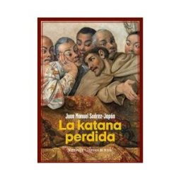 Ediciones Espuela de Plata La Katana Perdida