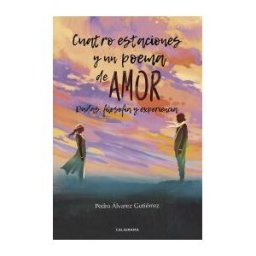 Caligrama Cuatro Estaciones Y Un Poema De Amor: Dudas, Filosofía Y Experiencia