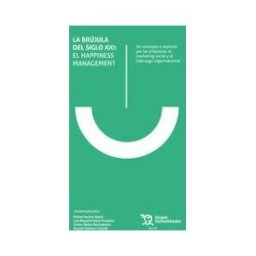 Editorial Tirant Lo Blanch La Brújula Del Siglo Xxi: El Happiness Management