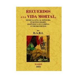 Editorial Maxtor Recuerdos A La Vida Mortal. Desde La Cuna Al Sepulcro