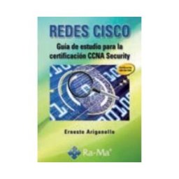 Ra-Ma S.A. Editorial y Publicaciones Redes Cisco. Guía De Estudio Para La Certificación Ccna Security