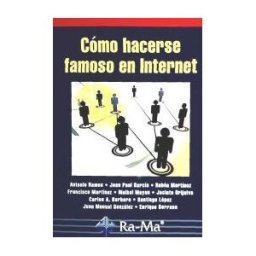 Editorial Ra-Ma Cómo Hacerse Famoso En Internet
