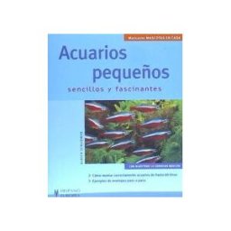 Editorial Hispano Europea S.A. Acuarios Pequeños
