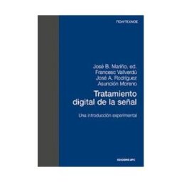 Ediciones UPC, S.L. Tratamiento Digital De La Señal. Una Introducción Experimental (pt)