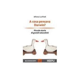 HOEPLI A Cosa Pensava Darwin?.(microscopi)