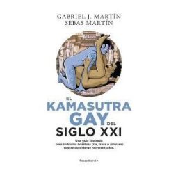 Roca Editorial El Kama Sutra Gay Del Siglo Xxi