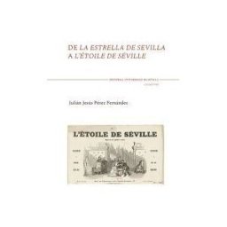 Editorial Universidad de Sevilla-Secretariado de Publicaciones De La Estrella De Sevilla A L'etoile De Séville