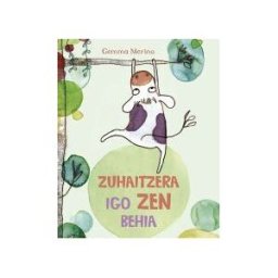 EDICIONES OBELISCO Zuhaitzera Igo Zen Behia