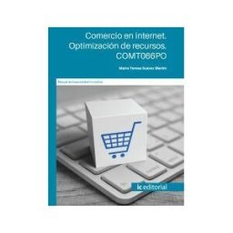 IC Editorial Comercio En Internet. Optimización De Recursos. Comt066po