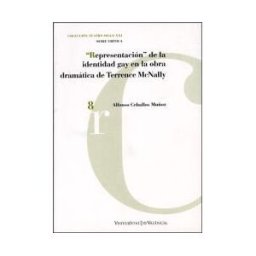 Publicacions de la Universitat de Valncia Representación De La Identidad Gay En La Obra Dramática De Terrence Mcnally