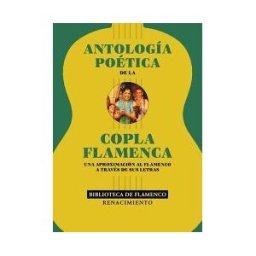 Editorial Renacimiento Antología Poética De La Copla Flamenca