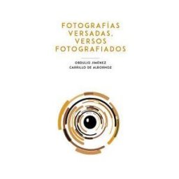 Disidencias Fotografías Versadas, Versos Fotografiados
