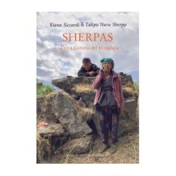 Ediciones del Viento Sherpas: La Otra Historia Del Himalaya