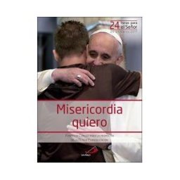 San Pablo, Editorial Misericordia Quiero: 24 Horas Para El Señor (24-25 Marzo 2017) - Subsidio Pastoral