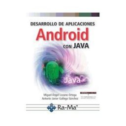 Ra-Ma S.A. Editorial y Publicaciones Desarrollo De Aplicaciones Android Con Java