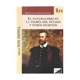 Ediciones Olejnik El Naturalismo En La Teoria Del Estado Y Otros Escritos