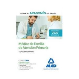 Ed. MAD Médico De Familia De Atención Primaria Del Servicio Aragonés De Salud (salud-aragón). Temario Común