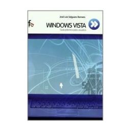 Formación Alcalá, S.L. Windows Vista. Guía Práctica Para Usuarios