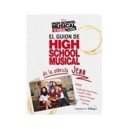 Libros Disney High School Musical. El Musical. La Serie. El Guion De Hsm De La Señorita Jenn
