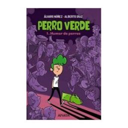 ANAYA INFANTIL Y JUVENIL Perro Verde 1: Humor De Perros