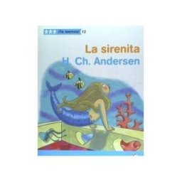 Editorial Teide, S.A. ya Leemos! 12 - La Sirenita. Hans Christian Andersen