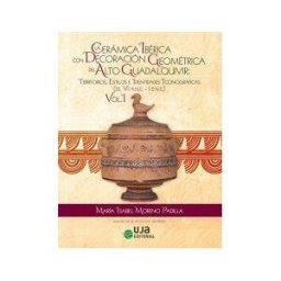 Editorial Universidad de Jaén La Cerámica Ibérica Con Decoración Geométrica Del Alto Guadalquivir