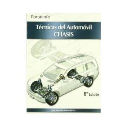 Ediciones Paraninfo, S.A Técnicas Del Automóvil. Chasis