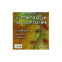 Ediciones Brontes, S.L. El Mensaje De Las Flores: Gíralo 9 Veces Y Descubre Tu Flor Para Hoy