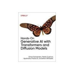 O'Reilly Media, Incorporated Hands-on Generative Ai With Transformers And Diffusion Models