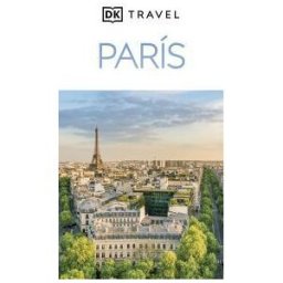 Dorling Kindersley Publishing, Incorporated París Guía Visual (dk Paris)