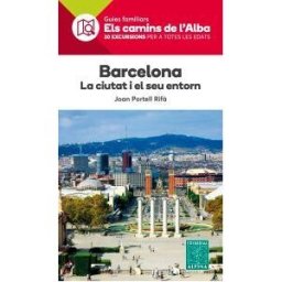 Editorial Alpina, SL Barcelona, La Ciutat I El Seu Entorn