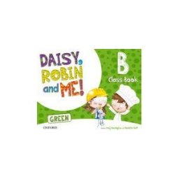 Oxford University Press España, S.A. Daisy, Robin Me! Green B. Class Book Pack