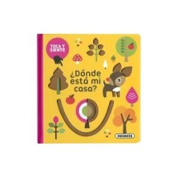 Susaeta Ediciones Toca Y Siente. dónde Está Mi Casa?