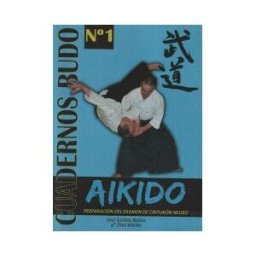 Editorial Alas Aikido. Preparación Del Examen De Cinturón Negro