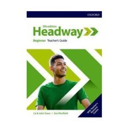 Oxford University Press España, S.A. Headway 5th Edition Beginner. Teacher's Book Teacher's Resource Pack