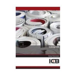 Interconsulting Bureau, S.L. (ICB Editores) Manual Indesign Cs5