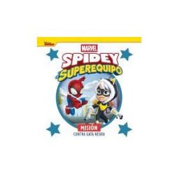 Libros Disney Spidey Y Su Superequipo. Misión Contra Gata Negra