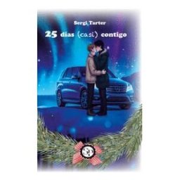 EL SABOR DE LO PROHIBIDO 25 Dias Casi Contigo